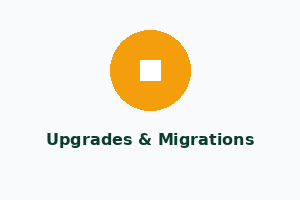 Upgrades & Migrations